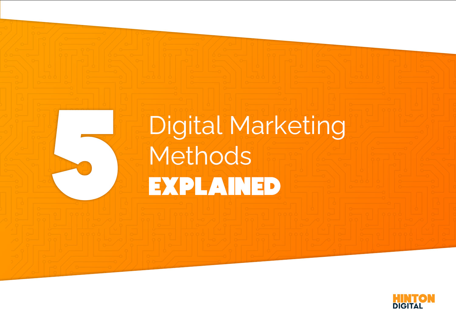 5 Common Digital Marketing Methods Explained